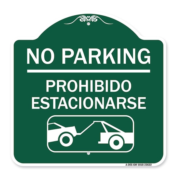 No Parking Prohibido Estacionarse W/ Car Tow Graphic, Green & White Alum, 18" x 18", GW-1818-23632